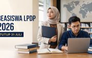 Beasiswa LPDP 2026 Tahap 2 Dibuka hingga 31 Juli, Cek Program dan Jadwal Seleksi