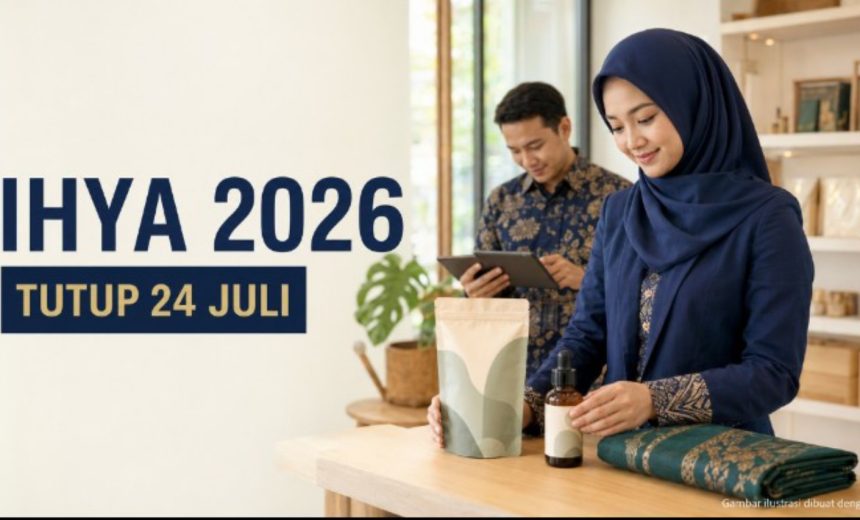 Pendaftaran IHYA 2026 Tutup 24 Juli, IKM Halal Bisa Dapat Prioritas Promosi Kemenperin